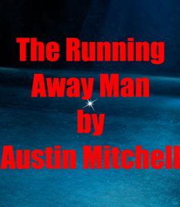 The Running Away Man